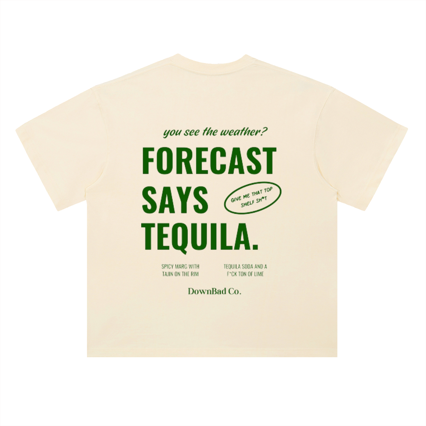 The Downbad Tequila Tee