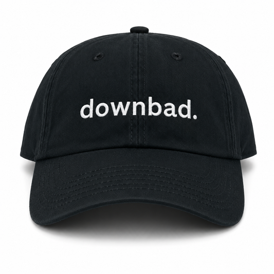 DownBad™ Dad Hat